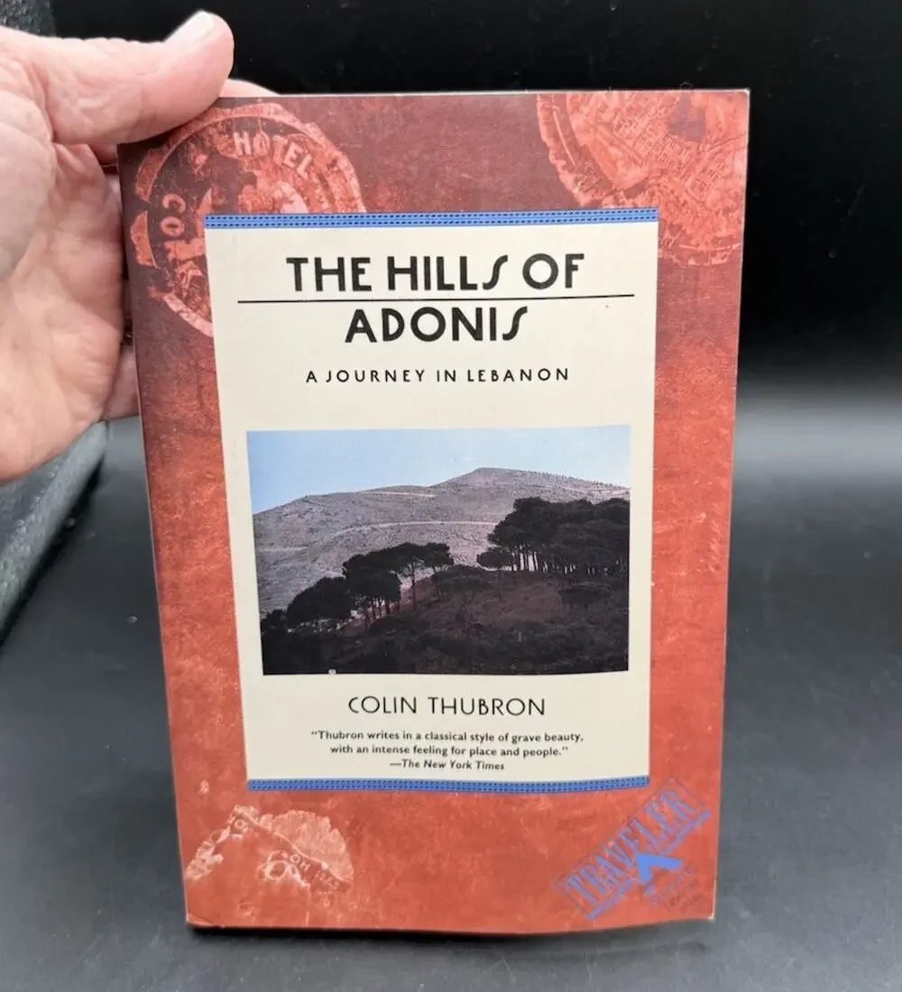 The Hills of Adonis : A Journey in Lebanon Paperback Colin Thubron EUC